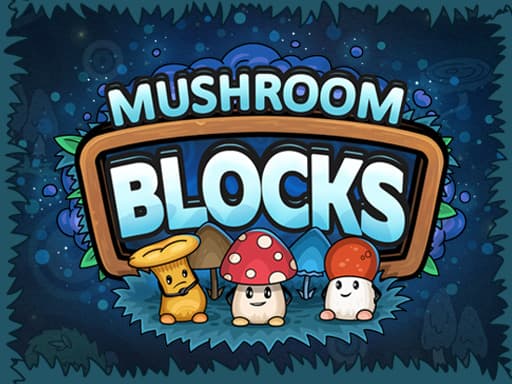 Mushroom blocks