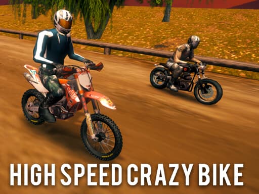 High Speed Crazy Bike